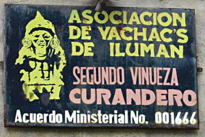 Shaman's (Yachac's) Association sign on the wall of an Ilumàn house Shaman's (Yachac's) Association sign on the wall of an Ilumàn house
